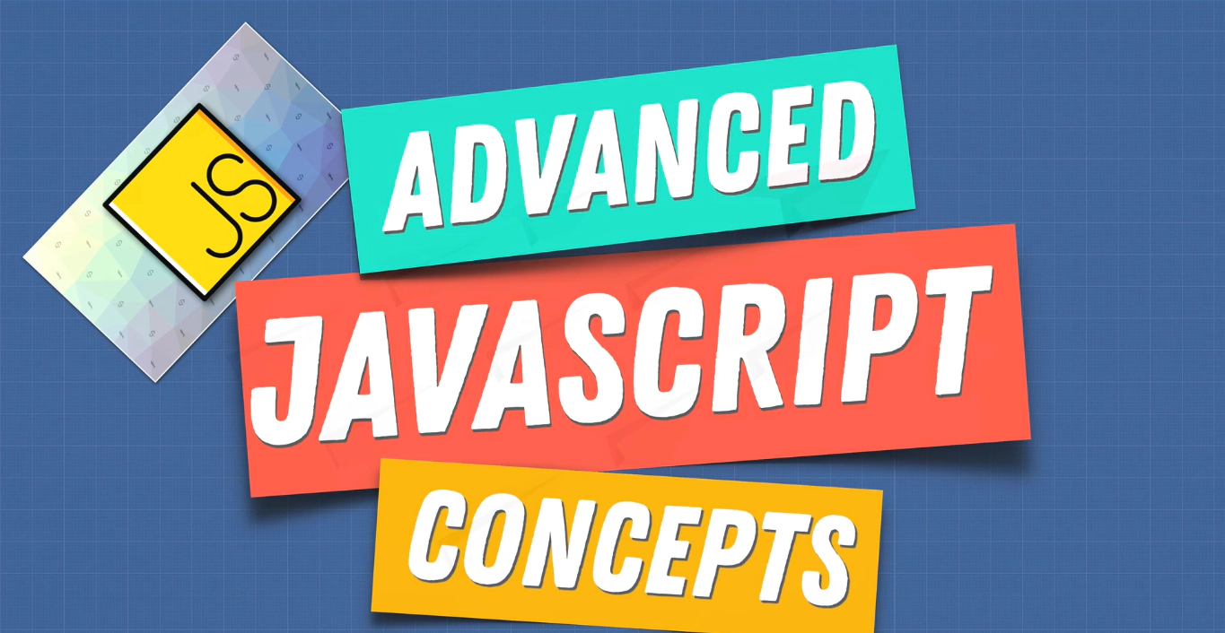 JavaScript: The Advanced Concepts