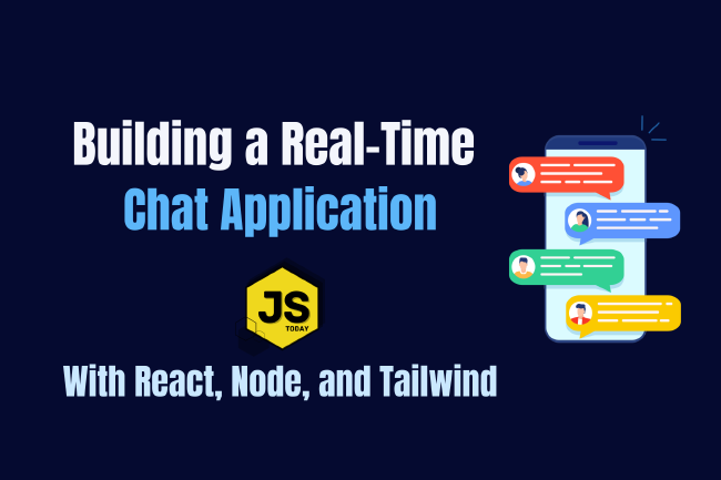 Creating a Real Time Chat Application with React, Node, and TailwindCSS