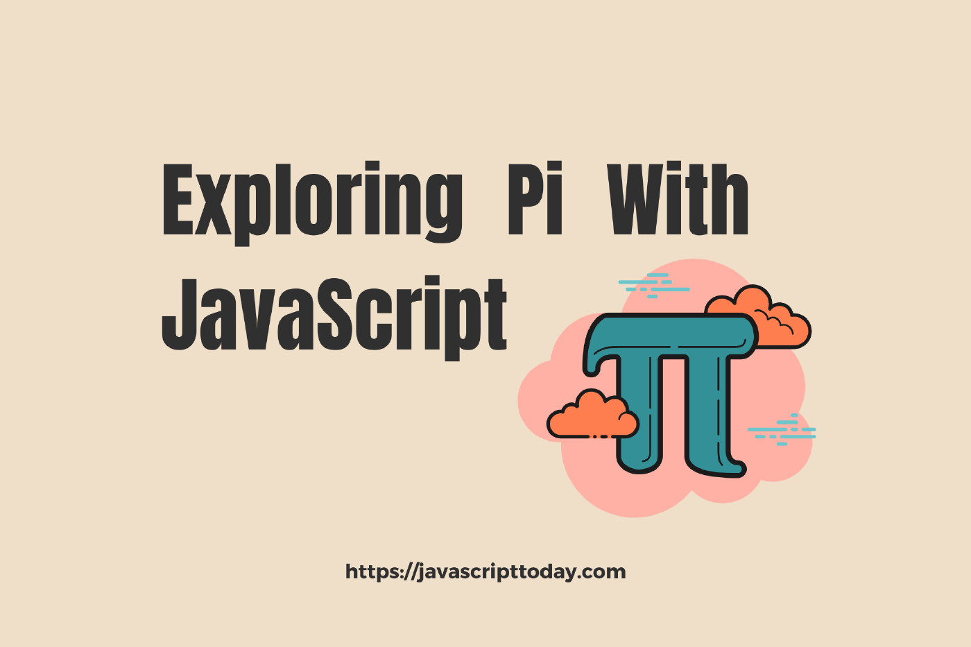 The Importance of Pi in Mathematics and Pi Day: Exploring with JavaScript